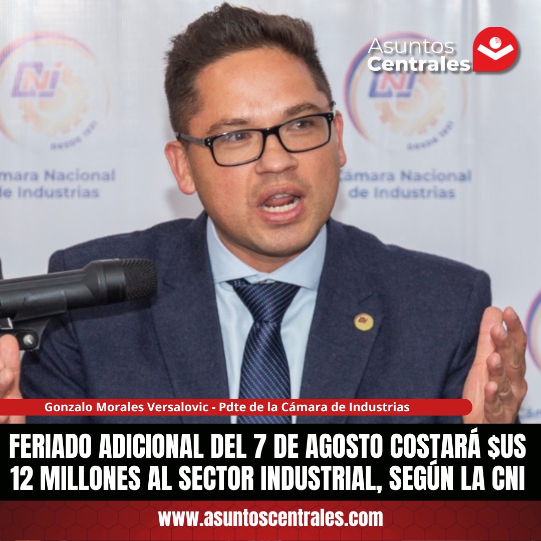 Gonzalo Morales Versalovic, presidente de la Cámara Nacional de Industrias (CNI), expresó su preocupación por la ampliación del feriado nacional hasta el 7 de agosto, afirmando que esta medida generará una pérdida estimada de $us 12 millones para el sector industrial.