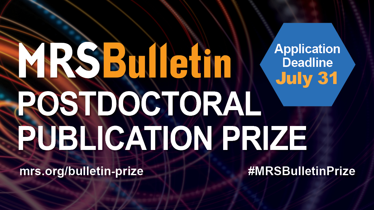 MRS Bulletin (@mrsbulletin) on Twitter photo 📢 LAST CALL! Apply for the #MRSBulletin Postdoctoral Publication Prize today (July 31) for a chance to win $1000, a 1-year MRS membership, and more! #ScienceCommunication #STEM #postdoc #BulletinPrize #MRSBulletinPrize
loom.ly/vJ96toc 📢 LAST CALL! Apply for the #MRSBulletin Postdoctoral Publication Prize today (July 31) for a chance to win $1000, a 1-year MRS membership, and more! #ScienceCommunication #STEM #postdoc #BulletinPrize #MRSBulletinPrize
loom.ly/vJ96toc