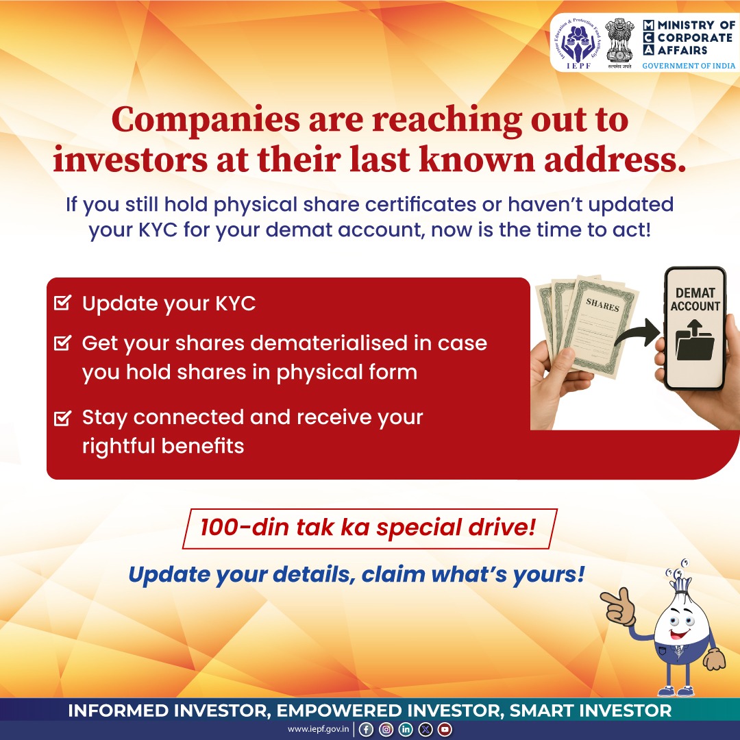 Saksham Niveshak: 100 Days Campaign is LIVE!
🗓️ From 28th July to 6th November 2025

Are you still holding physical share certificates?
Companies are trying to reach you at your last known address – don’t miss out on your rightful benefits!

✔️ Update your KYC
✔️ Dematerialise