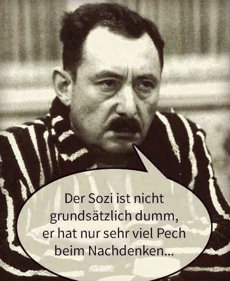 Alfred Tetzlaff hatte schon früh den Intellekt der Sozis erkannt. Und Klingbeil und andere zeigen, dass der Philosoph Tetzlaff nicht falsch lag.