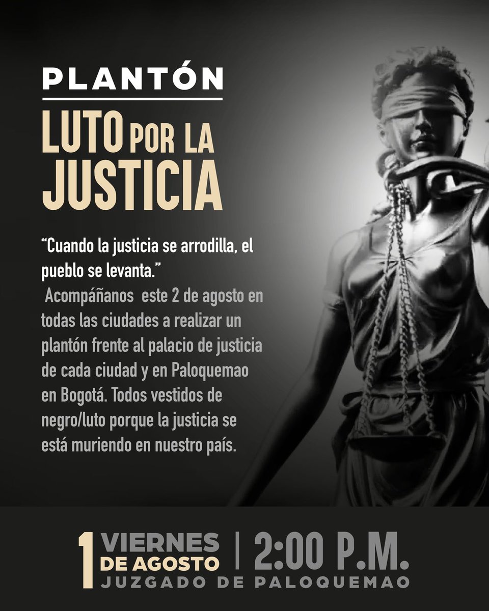 PLANTÓN EN BOGOTÁ
Luto por la justicia.

Viernes 1 de agosto 2:00 p.m 
Juzgado de Paloquemao.
"Cuando la justicia se arrodilla, el pueblo se levanta"
NOS UNIMOS, O ¡NOS HUNDIMOS!
alianzareconstruccioncolombia.org