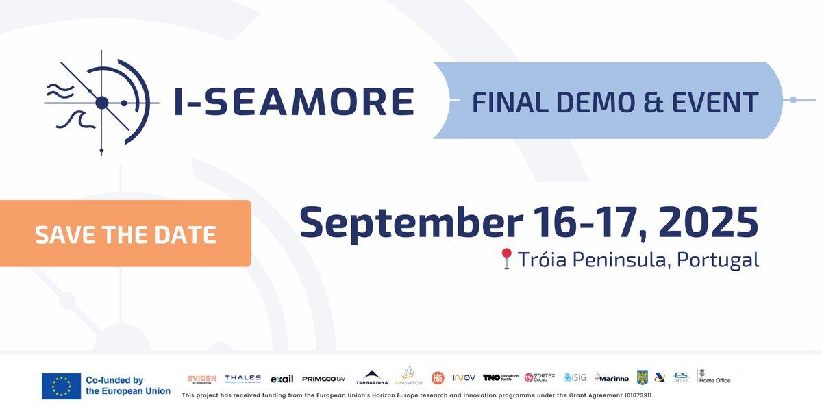 📢 𝗖𝗼𝘂𝗻𝘁𝗶𝗻𝗴 𝗱𝗼𝘄𝗻 𝘁𝗼 𝗜-𝗦𝗘𝗔𝗠𝗢𝗥𝗘 𝗙𝗶𝗻𝗮𝗹 𝗗𝗲𝗺𝗼𝗻𝘀𝘁𝗿𝗮𝘁𝗶𝗼𝗻 &amp; 𝗘𝘃𝗲𝗻𝘁!

Join us on September 16-17, 2025, in Portugal, to see the culmination of years of innovation in maritime surveillance.

Register in🔗 lnkd.in/d96k8rx4

#EUProject