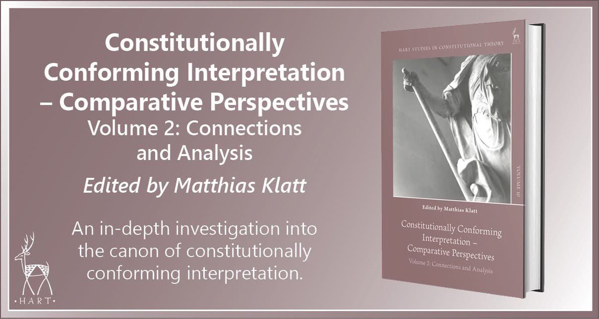 Constitutionally Conforming Interpretation – Vol 2: Critical Analysis (Hart Studies in Constitutional Theory <a href="/hartpublishing/">Hart Publishing</a>) - a super important book! Happy to have contributed to it a chapter, with Hillel Sommer, on conforming interpretation in Israel, in which we offer a
