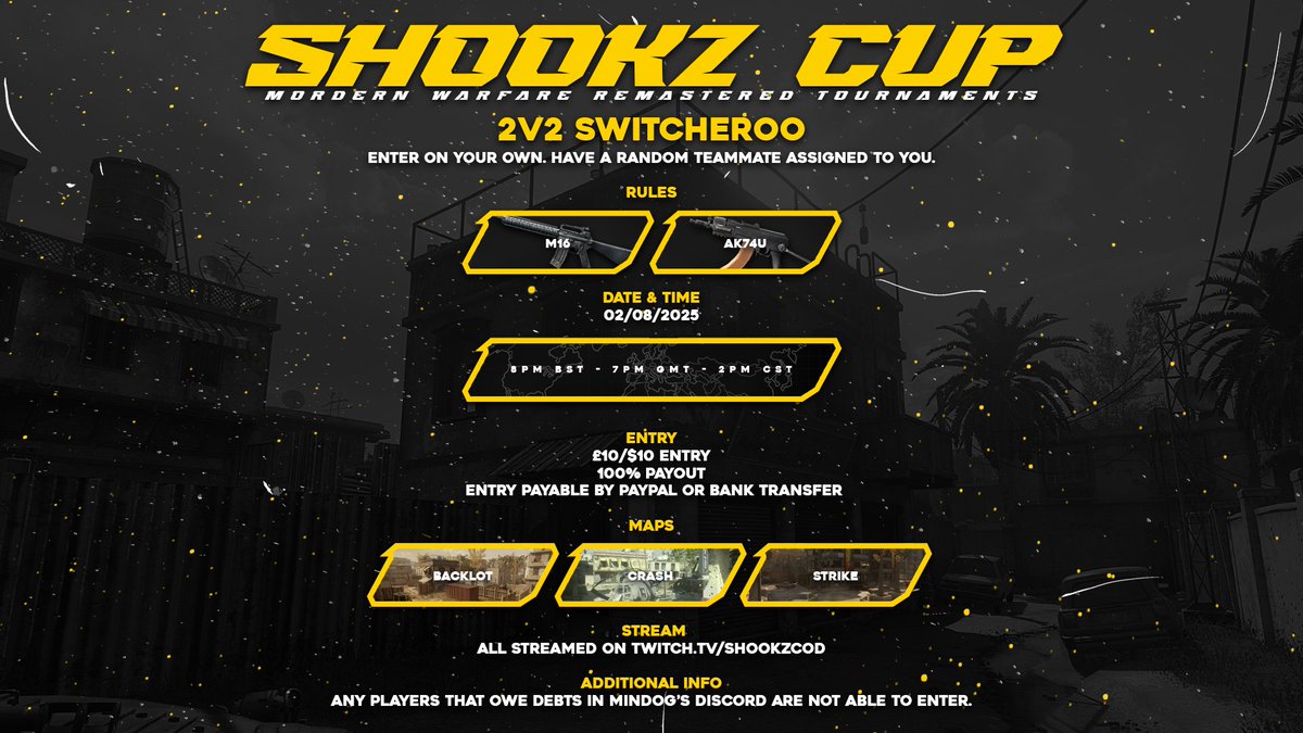 SHOOKZ CUPS RETURN. 

MWR 2v2 SWITCHEROO. 

2PM CENTRAL, 7PM GMT, 8PM UK ON SATURDAY. 

LIKES &amp; RTS APPRECIATED. 

mwr chall