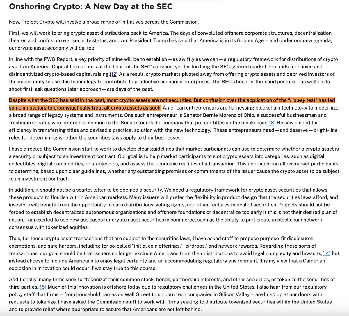 NEW: SEC CHAIRMAN PAUL ATKINS SAYS "DESPITE WHAT THE SEC HAS SAID IN THE PAST, MOST CRYPTO ASSETS ARE NOT SECURITIES. BUT CONFUSION OVER THE APPLICATION OF THE “HOWEY TEST” HAS LED SOME INNOVATORS TO PROPHYLACTICALLY TREAT ALL CRYPTO ASSETS AS SUCH"
