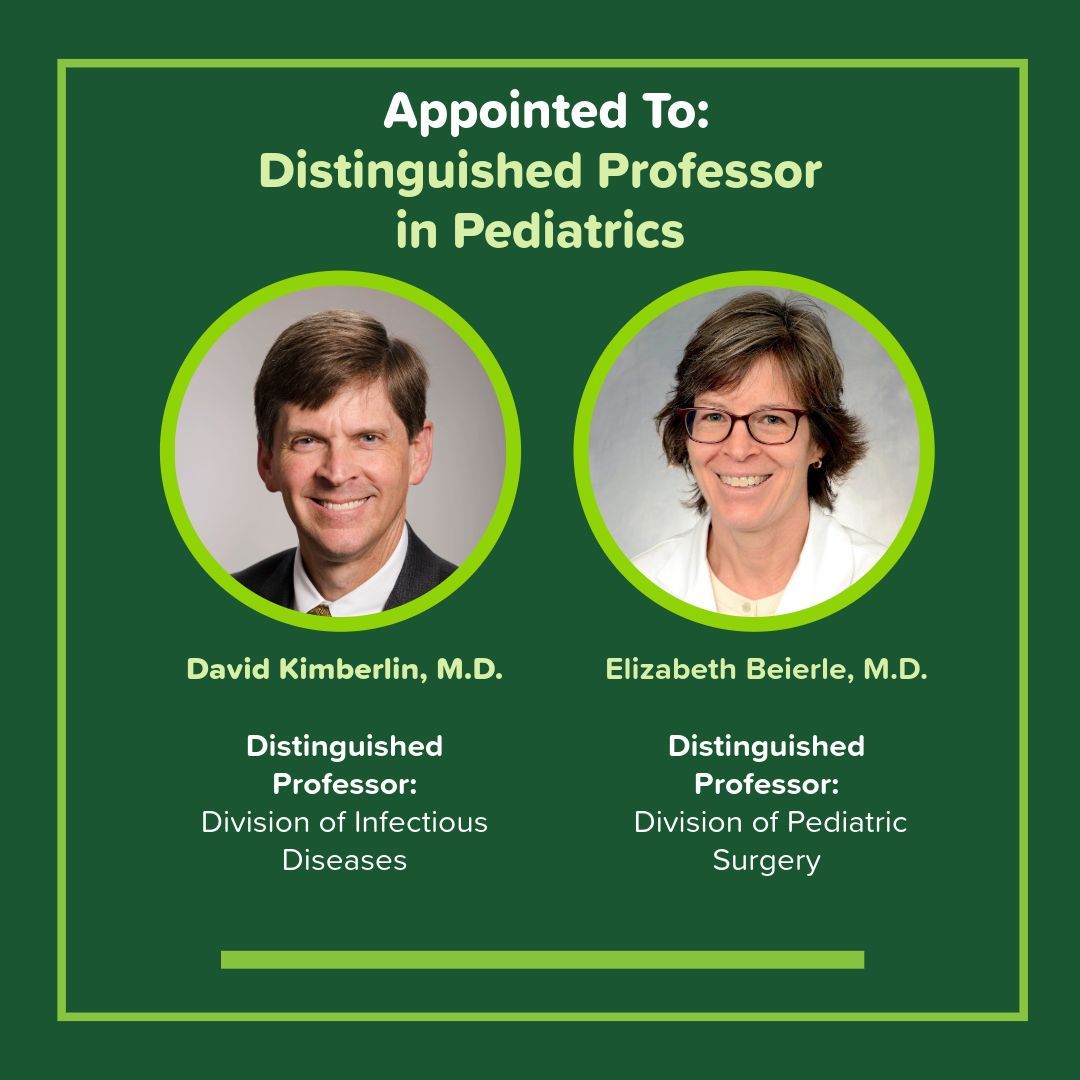 Congratulations to Dr. David Kimberlin, Division of Pediatric Infectious Diseases, and Dr. Elizabeth Beierle, Division of Pediatric Surgery, on being named distinguished professors by the University of Alabama System Board of Trustees!🎉