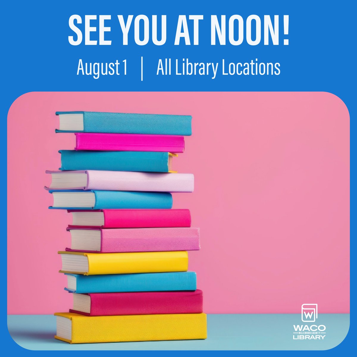 WacoLibrary's tweet image. Heads up, Waco!

All Waco Library locations will be CLOSED tomorrow (8/1) from 10:00 am to 12:00 pm for staff training.

See you at noon!

#wacotexas #wacotx #wacolibrary