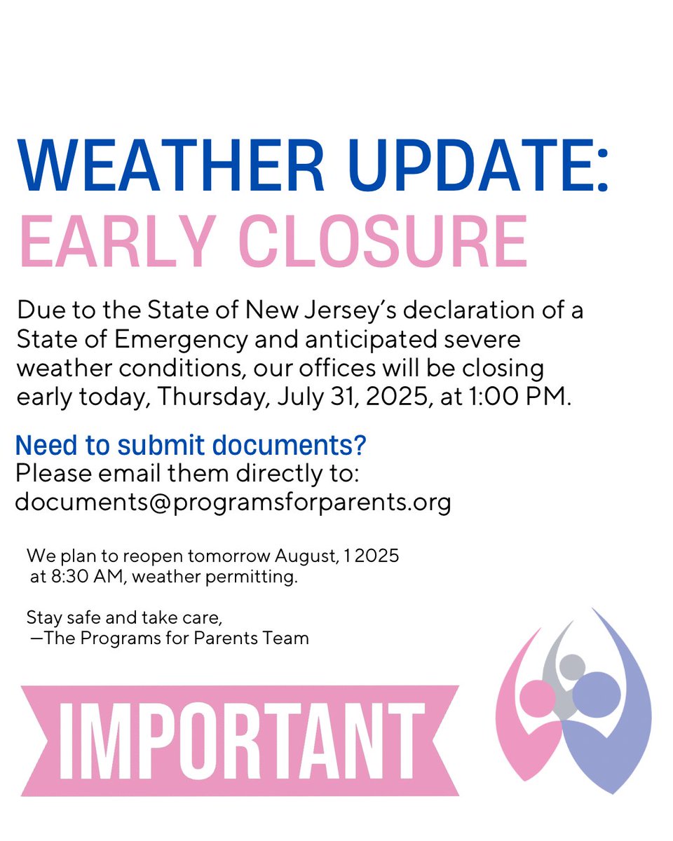 ⚠️ Weather Alert – Early Closure Today ⚠️
Due to the State of Emergency declared in NJ, our offices has closed early today, Thursday, July 31st at 1:00 PM.

#ProgramsForParents #WeatherUpdate #NJStormAlert #StaySafe #CommunityFirst