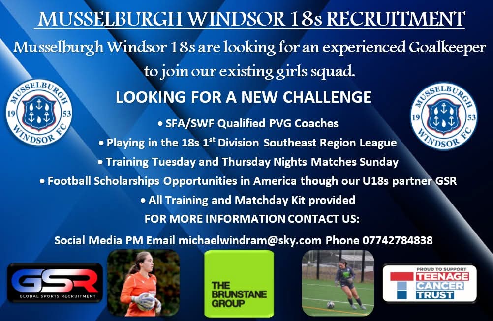 ***Recruitment***
Musselburgh Windsor Blues are looking to recruit a Goalkeeper to join our squad
Contact michaelwindram@sky.com or call/text 07742784838 for more details.
