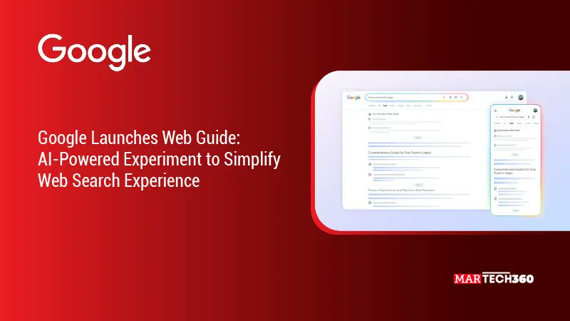 360MarTech's tweet photo. @Google Launches Web Guide: AI-Powered Experiment to Simplify Web Search Experience

Read More: https://t.co/ZmAoNNzHOC

#clusterssearchresults #ContentMarketing #conversationalqueries #Google #martech360 #news #searchexperience #WebGuide https://t.co/zO1Ufj4rHk