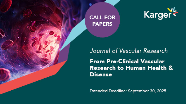 📢 Call for Papers in #JournalOfVascularResearch for "From Pre-Clinical Vascular Research to Human Health and Disease"
📅 Extended Deadline: September 30, 2025

🔬 Contribute your research to our article collection!
🔗 ow.ly/sUbQ50WvTfG

<a href="/KargerPublisher/">Karger Publishers</a>
