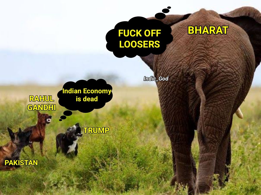 Sums up the entire Indian Economy is dead rhetoric by Donald Trump and his pet puppy Rahul Gandhi.
#Tariffs