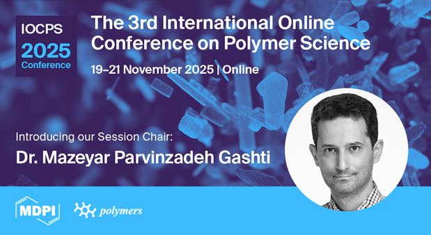 Join Dr. Mazeyar Parvinzadeh Gashti and Dr. Wan Shou for the Session: Recent Functional and Structural Applications of Polymer Systems at #IOCPS2025 (Online, 19- 21 Nov 2025) via sciforum.net/event/IOCPS2025

#polymer #conference #Freeofcharge
