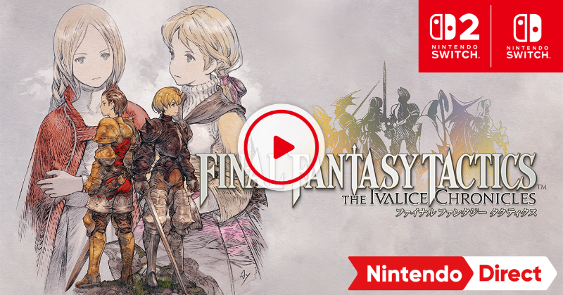 Nintendo's tweet photo. さまざまな追加要素を収録して蘇るタクティカルRPG。
『ファイナルファンタジータクティクス - イヴァリース クロニクルズ』は、2025年9月30日（火）発売。
#NintendoDirectJP #ソフトメーカーラインナップ