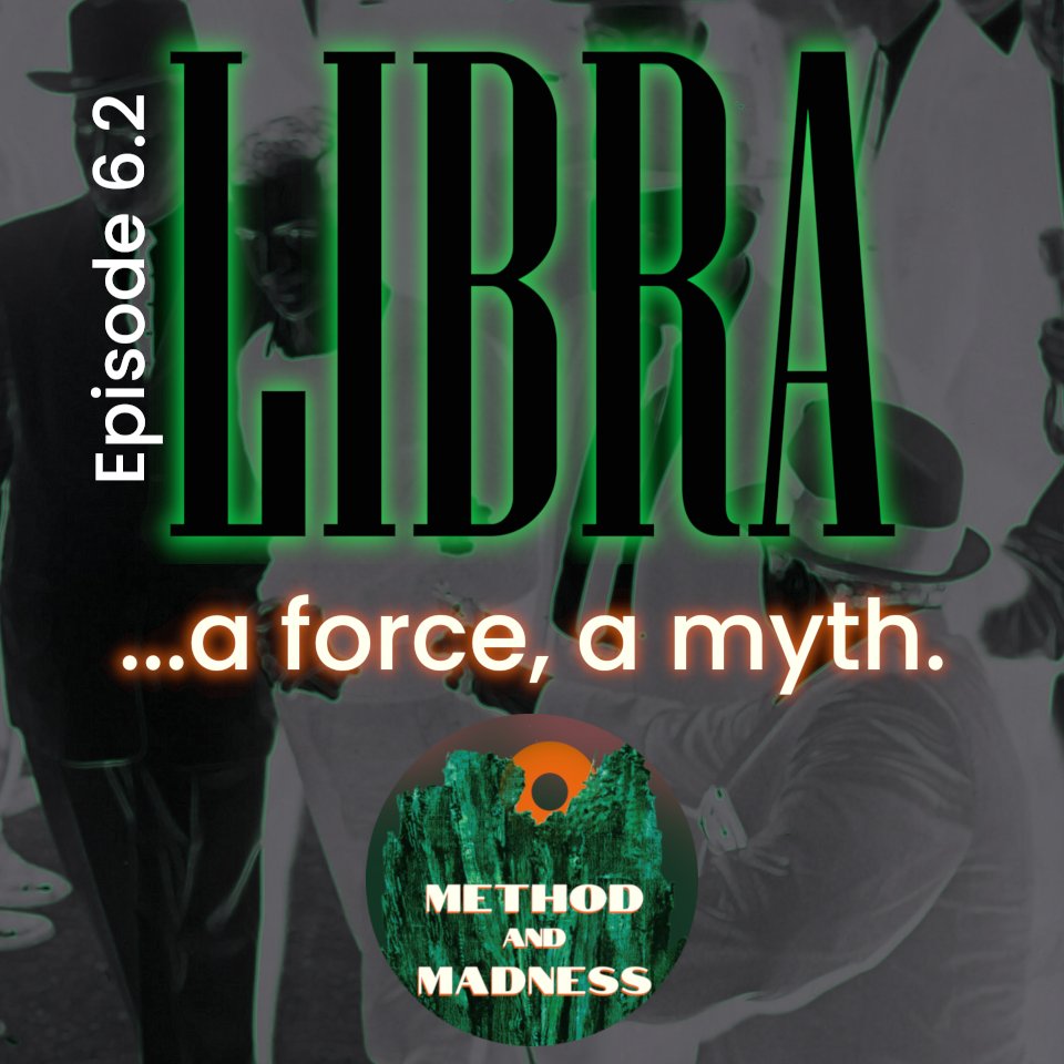 These Madness episodes are one of the coolest things going in the podcast world. They're behind the paywall from here on, but if you're curious, check out this one on DeLillo's LIBRA...you'll get a lot out of it even if you didn't read the book. 

madmethodpod.com/podcast/62-lib…