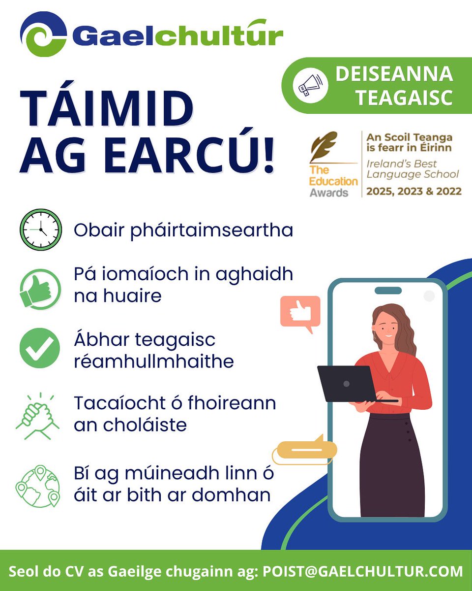 Gaelchultúr (@gaelchultur) on Twitter photo An bhfuil taithí agat ar theagasc na Gaeilge? Ar mhaith leat do chuid scileanna a úsáid le grá don Ghaeilge a spreagadh i measc fhoghlaimeoirí fásta?
Tá Gaelchultúr ag earcú múinteoirí Gaeilge don fhómhar seo!
Seol do CV (as Gaeilge) chuig poist@gaelchultur.com inniu. 💚 An bhfuil taithí agat ar theagasc na Gaeilge? Ar mhaith leat do chuid scileanna a úsáid le grá don Ghaeilge a spreagadh i measc fhoghlaimeoirí fásta?
Tá Gaelchultúr ag earcú múinteoirí Gaeilge don fhómhar seo!
Seol do CV (as Gaeilge) chuig poist@gaelchultur.com inniu. 💚