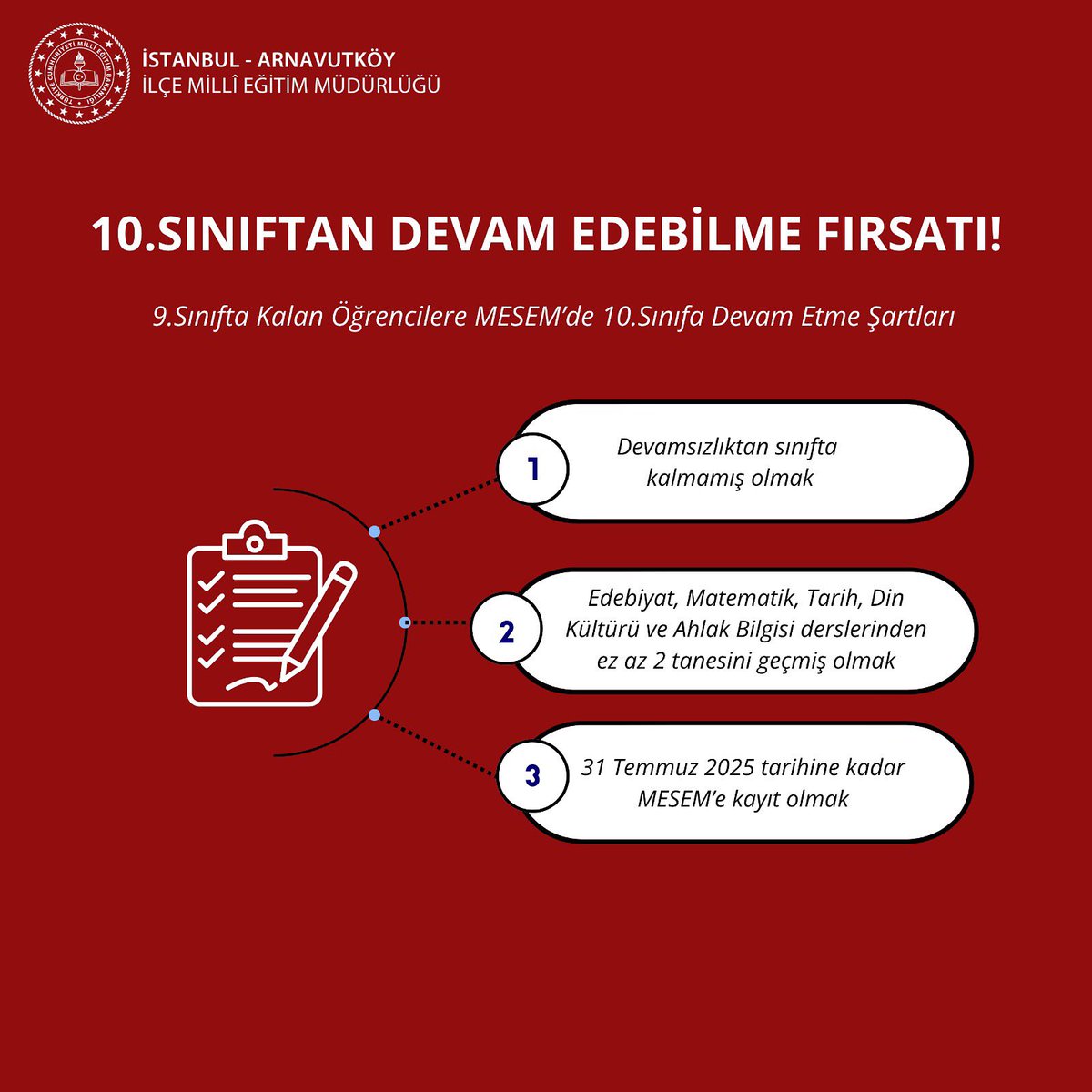 Arnavutköy İlçe Millî Eğitim Müdürlüğü (@arnavutkoymem) on Twitter photo 9.Sınıfta Başarısız Olan Öğrencilere MESEM Fırsatı
Bir yıl kaybetmeden 10. sınıftan devam edebilirsiniz!
9.Sınıfı tekrar eden ancak belirli şartları sağlayan öğrenciler, Mesleki Eğitim Merkezlerinde (MESEM) 10. sınıftan itibaren eğitimlerine devam edebilmektedir.
<a href="/19_mstfylmz/">Mustafa YILMAZ</a> 9.Sınıfta Başarısız Olan Öğrencilere MESEM Fırsatı
Bir yıl kaybetmeden 10. sınıftan devam edebilirsiniz!
9.Sınıfı tekrar eden ancak belirli şartları sağlayan öğrenciler, Mesleki Eğitim Merkezlerinde (MESEM) 10. sınıftan itibaren eğitimlerine devam edebilmektedir.
<a href="/19_mstfylmz/">Mustafa YILMAZ</a>