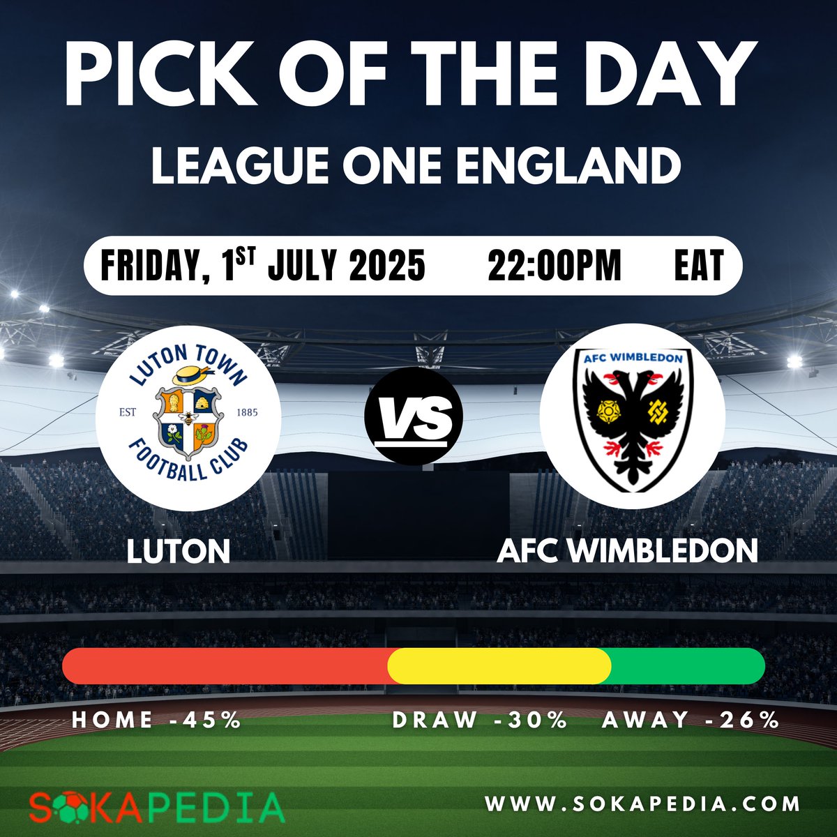 Sokapedia's tweet photo. It's Game Day! Let's do this!
Luton π AFC Wimbledon
π
July 31 | π21:45 EAT
πLuton: 45% | Draw: 30% | Wimbledon: 26%
πClick here for more details about this match π https://t.co/6a5GANfYHX
#lutonvswimbledon #sokapedia #matchday #freefootballtips #soccerpedia https://t.co/Dahzbyt3Uz