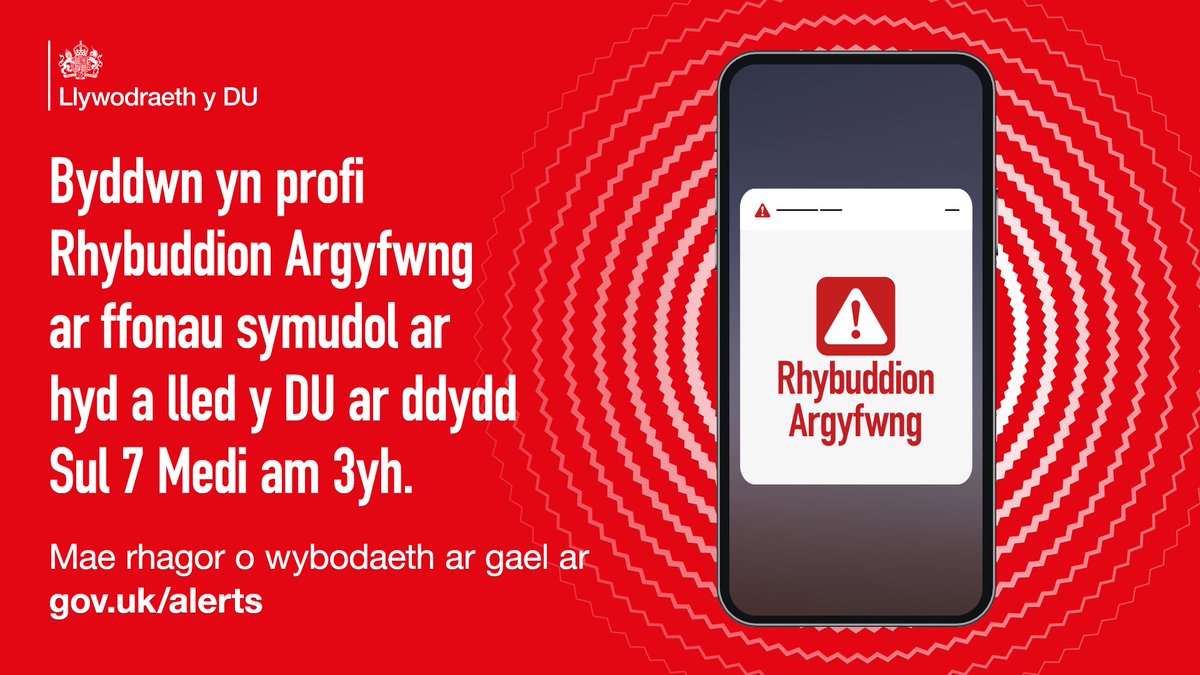 Bydd llywodraeth y DU yn profi'r system Rhybuddion Argyfwng ddydd Sul 7 Medi am 3yh. Bydd ffonau symudol a thabledi cydnaws yn derbyn rhybudd, yn gwneud sain uchel debyg i seiren ac yn dirgrynu. Ni fydd angen i chi gymryd unrhyw gamau.

Dysgwch fwy: gov.uk/alerts.
