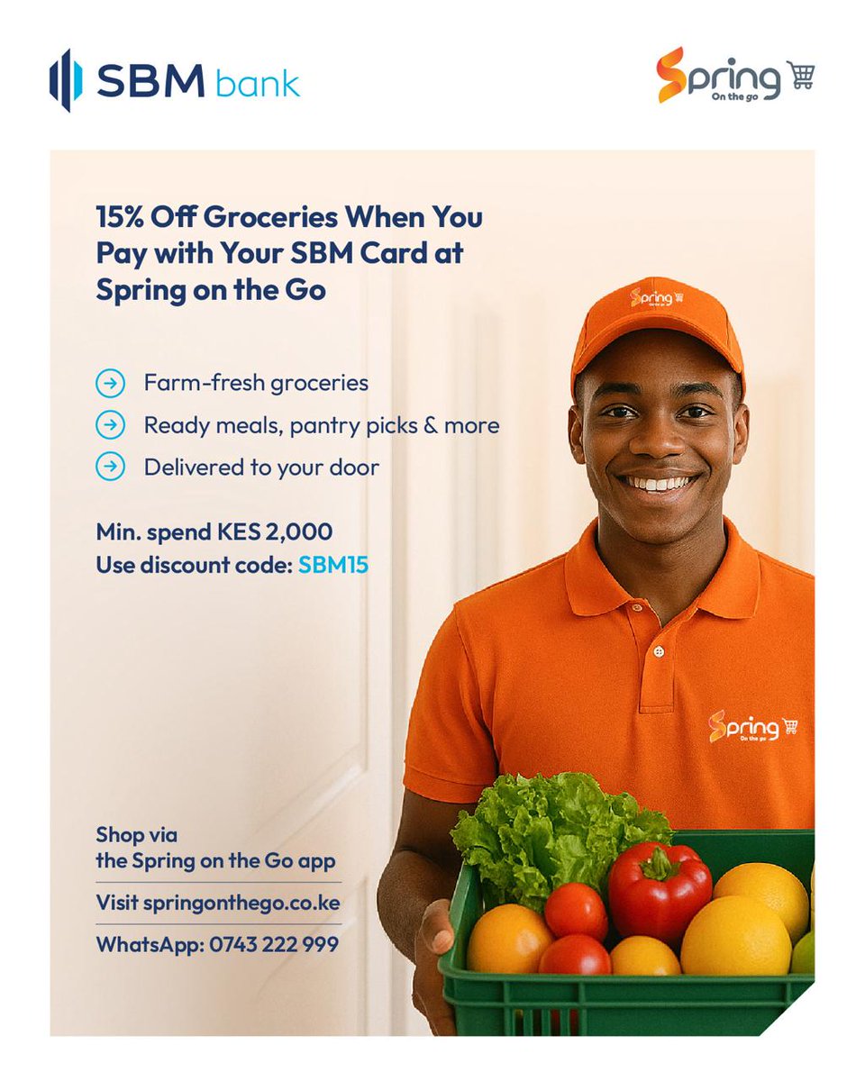 Spend less, shop smart 
Get 15% OFF when you pay with your SBM Card at Spring on the Go!

Min. spend KES 2,000
Use code: SBM15
Farm-fresh to your doorstep

#SBMDiscounts #ForASmarterTomorrow