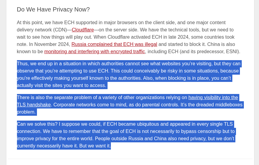 <a href="/feistyduck/">Feisty Duck</a> <a href="/ivanristic/">Ivan Ristic</a> Re: ECH in the latest newsletter: I believe this is what ECH GREASE is for. Browsers with ECH enabled, such as Firefox and Chrome, in my testing, will disguise every ClientHello as ECH so it's difficult to know which ones are real.