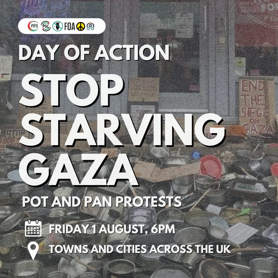 🚨 LOCAL DAY OF ACTION - STOP STARVING GAZA - Pots and Pans protests
⏰1 August, 6PM
📍 Your local area

Join us at a protest near you and lay down pots and pans to demand our politicians take action to end Israel's starvation of Gaza.

Find your action: palestinecampaign.org/events/day-of-…