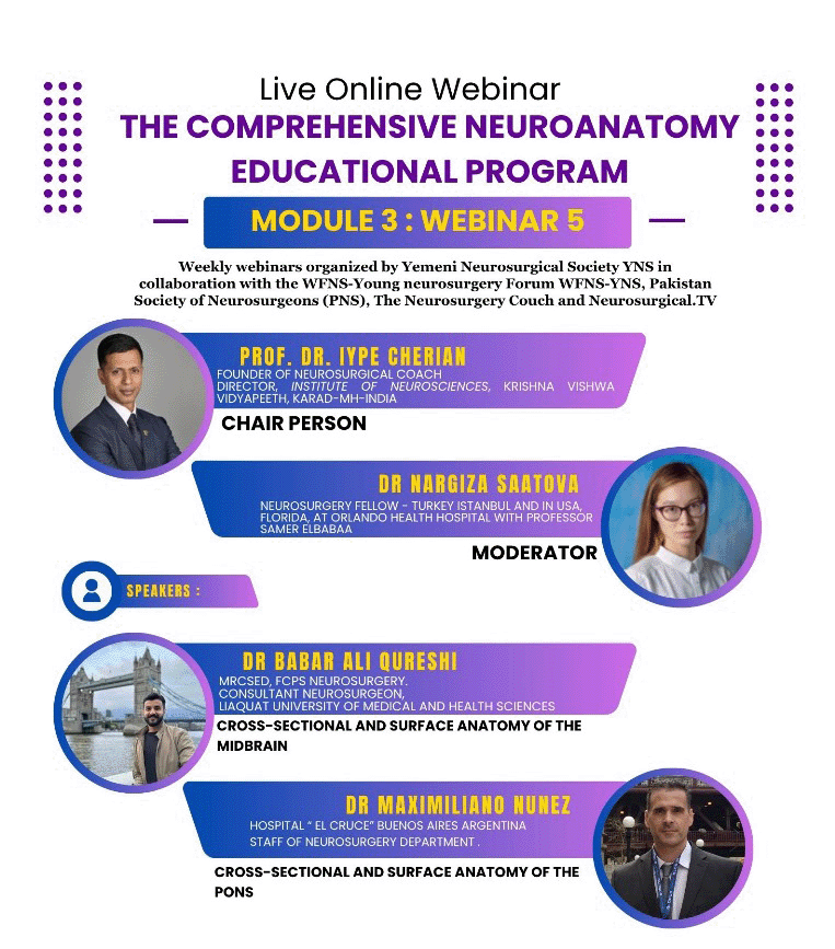 TOMORROW..FRIDAY. neurosurgical.tv/module-3-of-th…  Module 3  
 Module 3 of the Comprehensive Neuroanatomy Educational Program, live online series by the Yemeni Neurosurgical Society 
- 07:00 PM Yemen 
- 12:00 PM EST  
🔗 Zoom Registration(Free):
zoom.us/meeting/regist…
📺