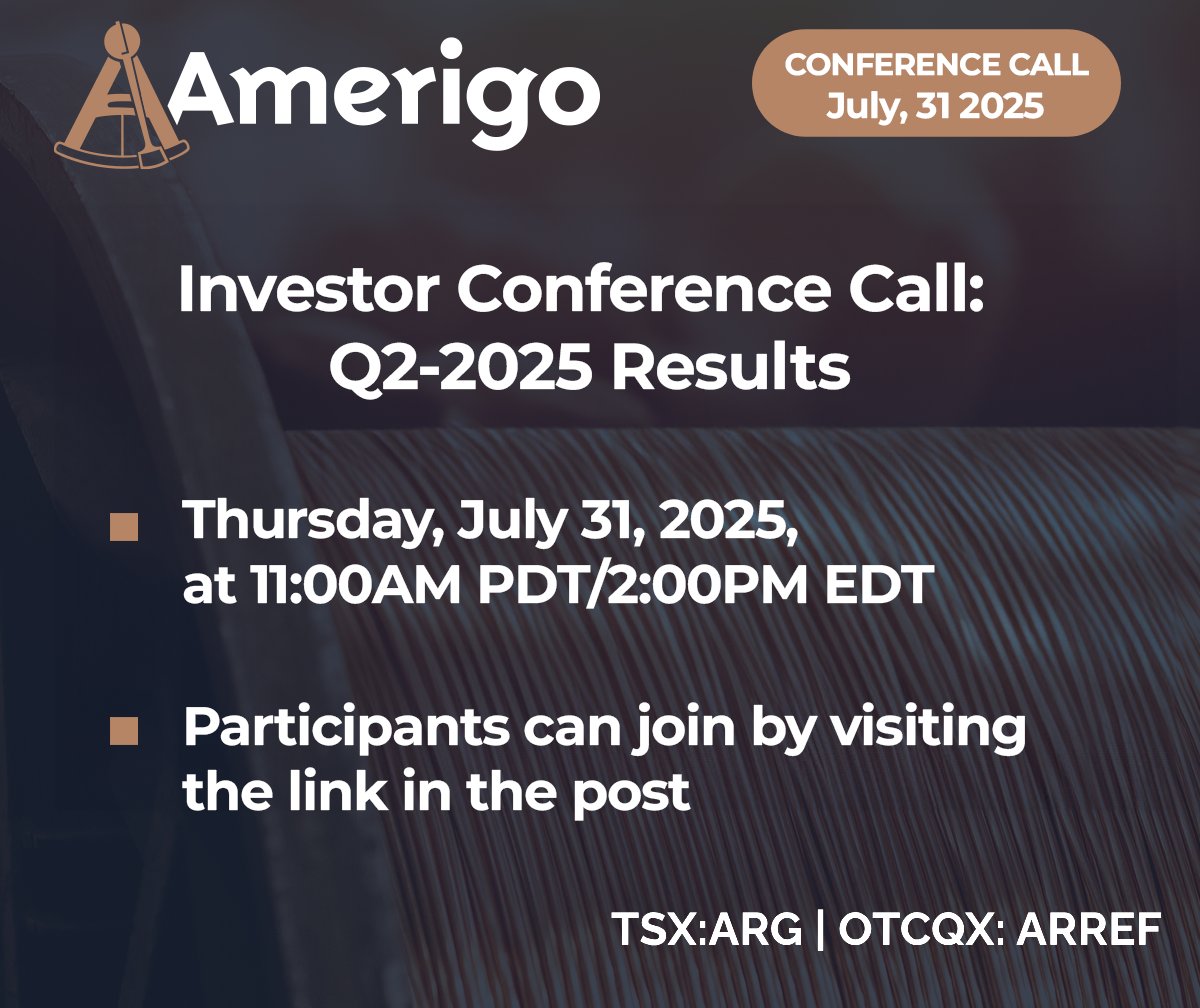 <a href="/AmerigoRes/">Amerigo</a>

 $ARG $AAREF Q1-2025 Earnings Call today, July 31, 2025, at 11:00 a.m. PT/ 2:00 p.m. ET.

Join by visiting emportal.ink/3UvPORS and enter your name and phone number. Or dial 1-888-510-2154 (Toll-Free North America).