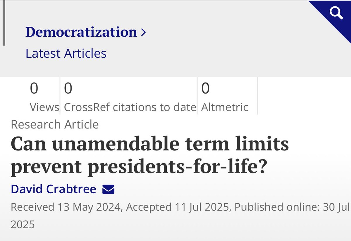 David Crabtree, Can unamendable term limits prevent presidents-for-life? Democratization (2025), 1–24. 
doi.org/10.1080/135103…