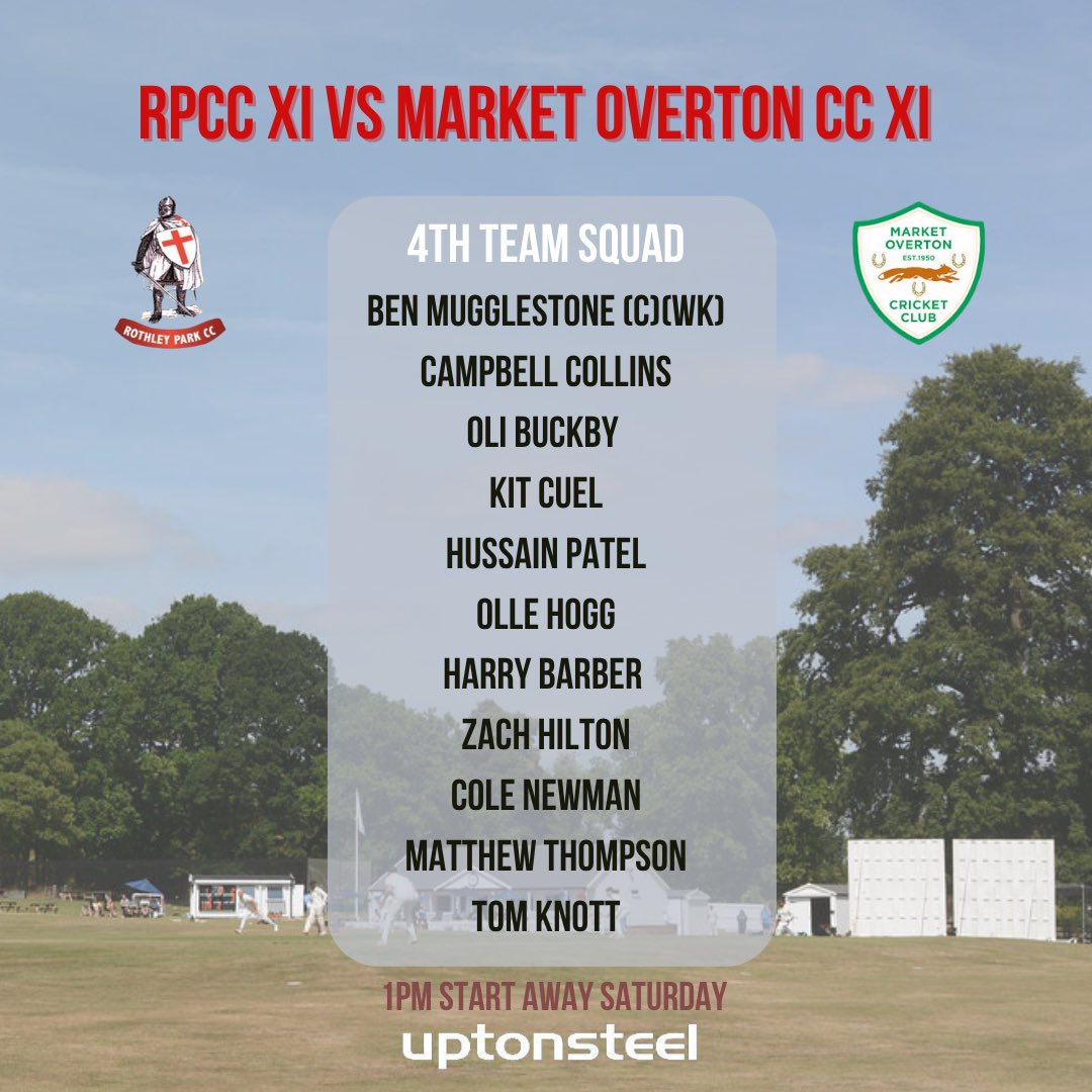 Saturday team lists and fixtures 👉🏼

1st XI vs @ktcctrees (home, 12pm start)
2nd XI vs @billesdoncc (away, 1pm start)
3rd XI vs @ratbytowncc (home Frisby, 1pm) 
4th XI vs @marketovertoncricketclub (away, 1pm)

Go well all teams. #RPCC #LRCL #uptonsteel