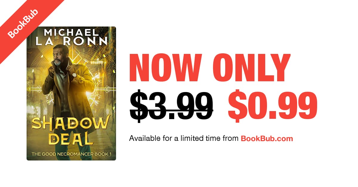 MichaelLaRonn's tweet photo. I'm featured over at @BookBub! My novel Shadow Deal is $0.99, so get it while (ebook) supplies last! https://t.co/pLfMvHxkKF https://t.co/KdOJKFNzVj