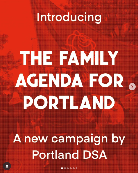 DrKarlynB's tweet image. The DSA in Portland is trying to redefine "Family" by "rejecting the right-wing nationalist definition of family."

That means the nuclear family. This is explicitly abolish the family. Understand their language so you know what you're looking at.
