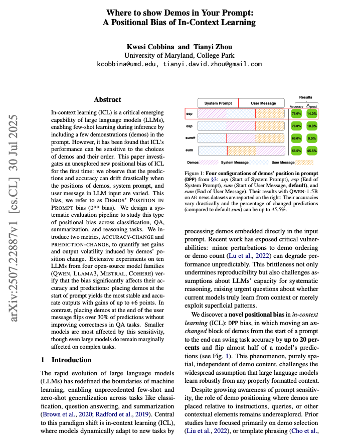 Where to put demonstrations in your prompt?

This paper finds that many tasks benefit from demos at the start of the prompt.

If demos are placed at the end of the user message, they can flip over 30% of predictions without improving correctness.

Great read for AI devs.