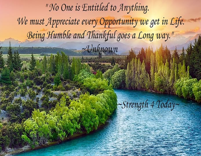 Strengthfor2day's tweet photo. "No One Is Entitled To Anything.
We Must Appreciate Every Opportunity
We Get In Life.
Being Humble And Thankful
Goes A Long Way."
~Unknown
#Entitled #Appreciate #Opportunity #Life #Humble #Thankful #LongWays #Grateful #RecoveryPosse #Strengthfor2day https://t.co/mDIQDPIyDH