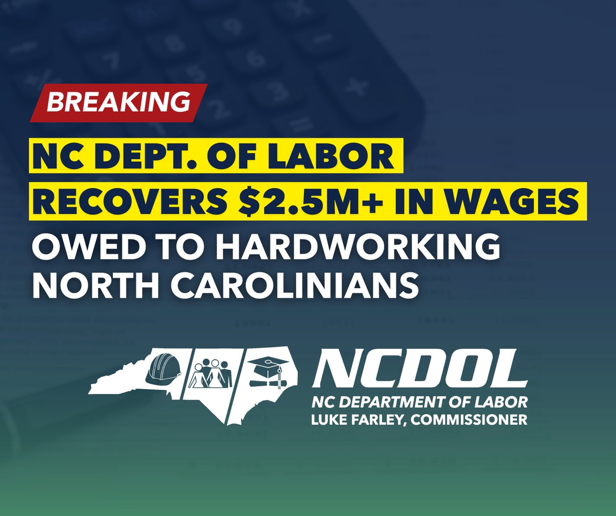 NC Department of Labor (@ncdol) on Twitter photo Commissioner <a href="/LukeFarleyNC/">Luke Farley</a> is proud to announce that we’ve recovered more than $2.5 million in unpaid wages for North Carolina workers this year.
Every worker deserves to be paid what they’ve been promised — and we’re making sure that happens. From unpaid hours to missing final Commissioner <a href="/LukeFarleyNC/">Luke Farley</a> is proud to announce that we’ve recovered more than $2.5 million in unpaid wages for North Carolina workers this year.
Every worker deserves to be paid what they’ve been promised — and we’re making sure that happens. From unpaid hours to missing final