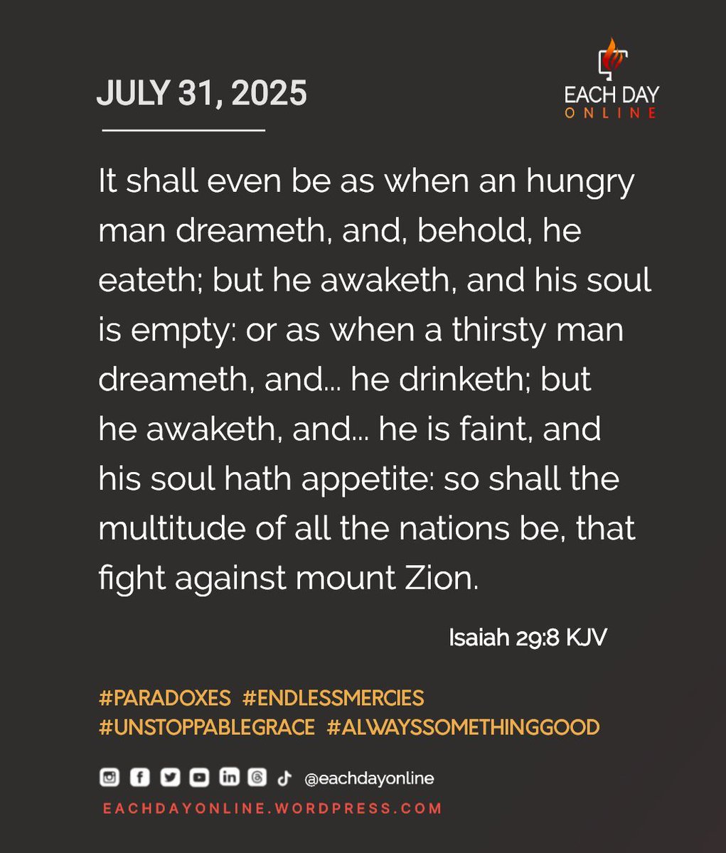EACHDAYONLINE's tweet photo. Isaiah 29:8 MSG... the mob of nations at war against Mount Zion will wake up and find they haven’t shot an arrow...
##Paradoxes #UnstoppableGrace #AlwaysSomethingGood #EachDayOnline #BibleVerses #FaithAndCourage #DailyDevotional #GodsVictory https://t.co/7Lk3fTyYwh