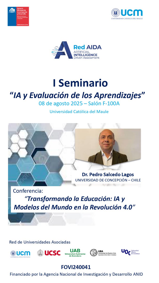 ¡Te invitamos al 1° Seminario Internacional sobre Evaluación de los Aprendizajes con uso de Inteligencia Artificial!
8 de agosto de 2025
Hora: 11:00
Lugar: Auditorio F100A-UCM 
Link de Inscripción:
docs.google.com/forms/d/e/1FAI…
<a href="/ucatolicamaule/">U.Católica del Maule</a>