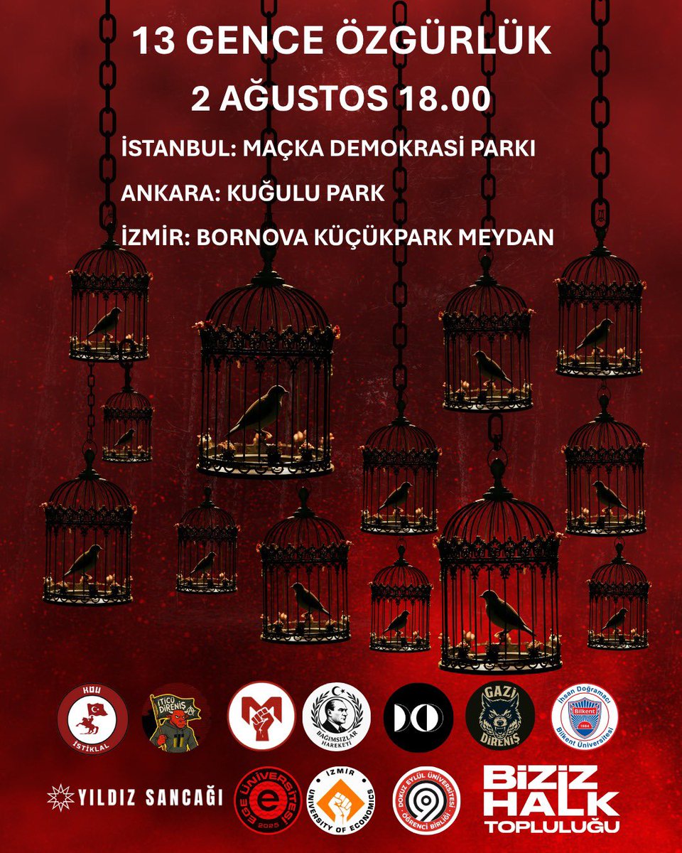 2 Ağustos Cumartesi 18.00’de
📍Maçka Demokrasi Parkı (İstanbul)
📍Kuğulu Park (Ankara)
📍Bornova Küçükpark Meydanı (İzmir)

Haksız yere tutuklanan 13 arkadaşımız için bir araya geliyoruz.
Onların sesi oluyoruz!
#13GenceÖzgürlük ✊