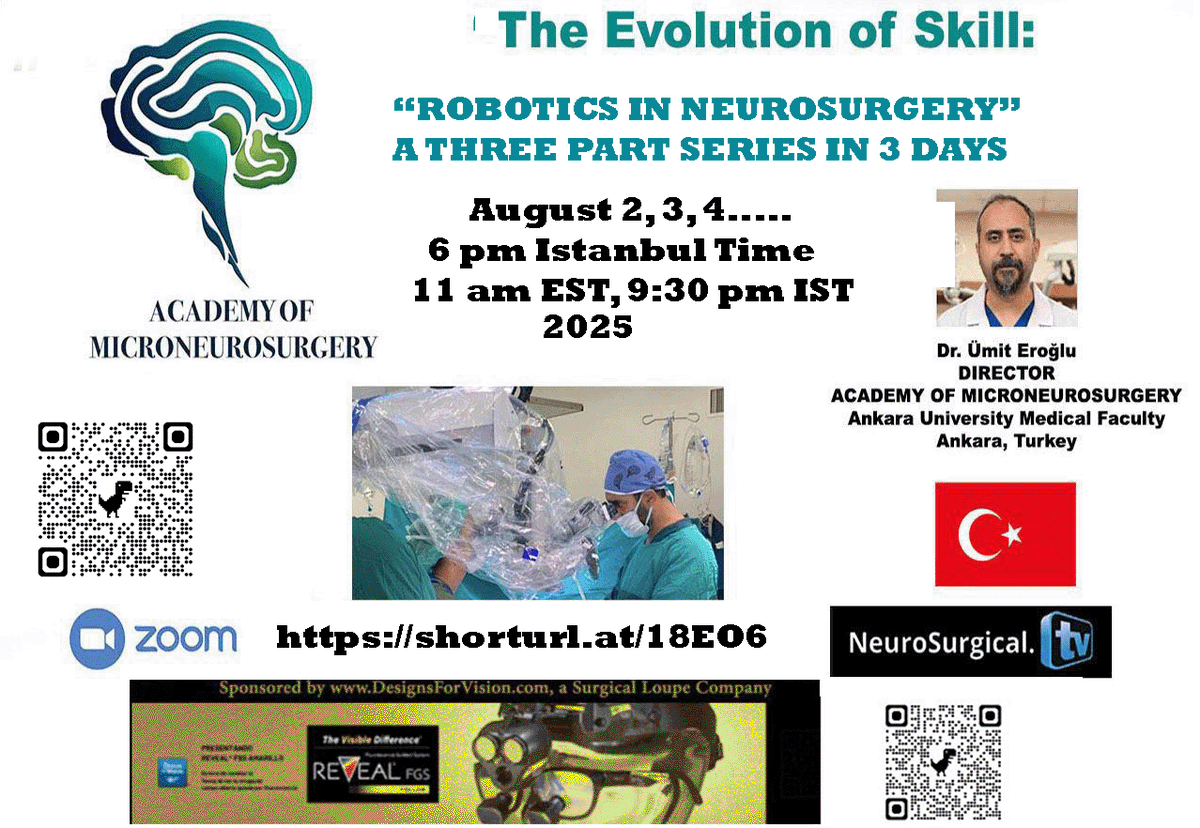 6 PM Istanbul time, 11 am EST, SERIES OF 3 WEBCASTS IN ROBOTICS IN NEUROSURGERY: neurosurgical.tv/robotics-in-ne…  August 2, 3, 4,  Robotic Surgery HERE: drumiteroglu.com/first-brain-su… 
ZOOM REGISTRATION: shorturl.at/18EO6
Webinar ID 863 1180 5589
us06web.zoom.us/webinar/regist…
