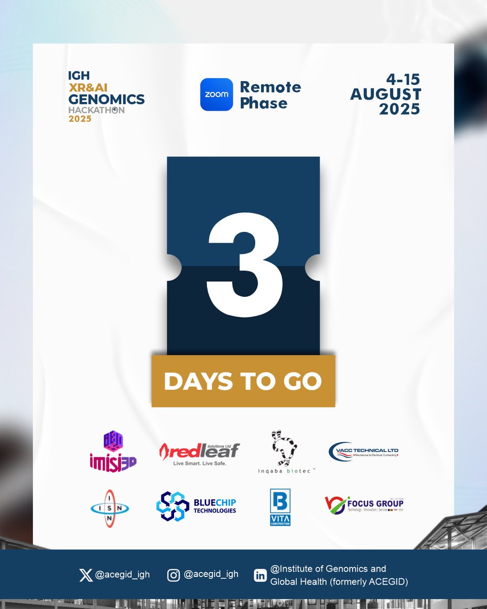 Just 3 days to Africa’s first XR &amp; AI Genomics Hackathon!

Special thanks to our incredible sponsors making this vision possible.

Apply FREE by Aug 1 👉 lnkd.in/dMXuUMRD

#XRGenomicsHackathon #IGHResearch #InnovationInAfrica
