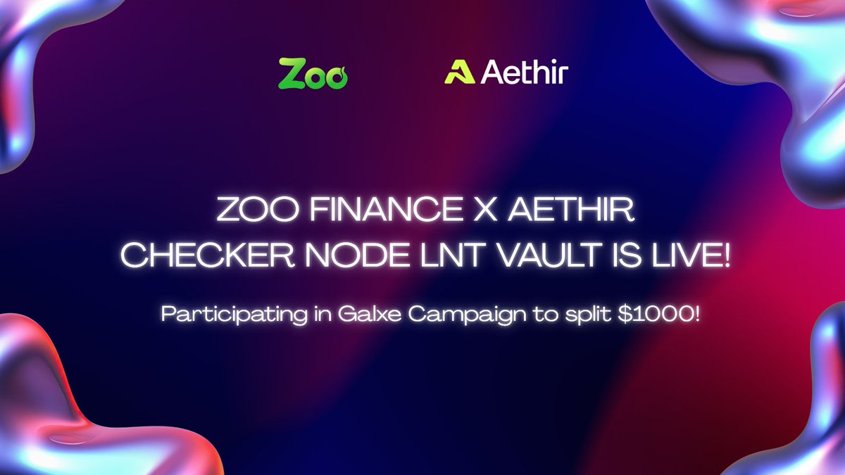 🚀 <a href="/ZooFinanceIO/">Zoo Finance</a> × <a href="/AethirCloud/">Aethir</a> Launch: Checker Node LNT Vault is LIVE!

▌🔓Node Liquidity Unshackled  + $1000 Galxe Launch Campaign 🎁 !

⌛️The wait is finally over! Checker Node holders can access 💧Liquidity and a suite of 📈CeDeFi earning strategies by depositing Node NFT