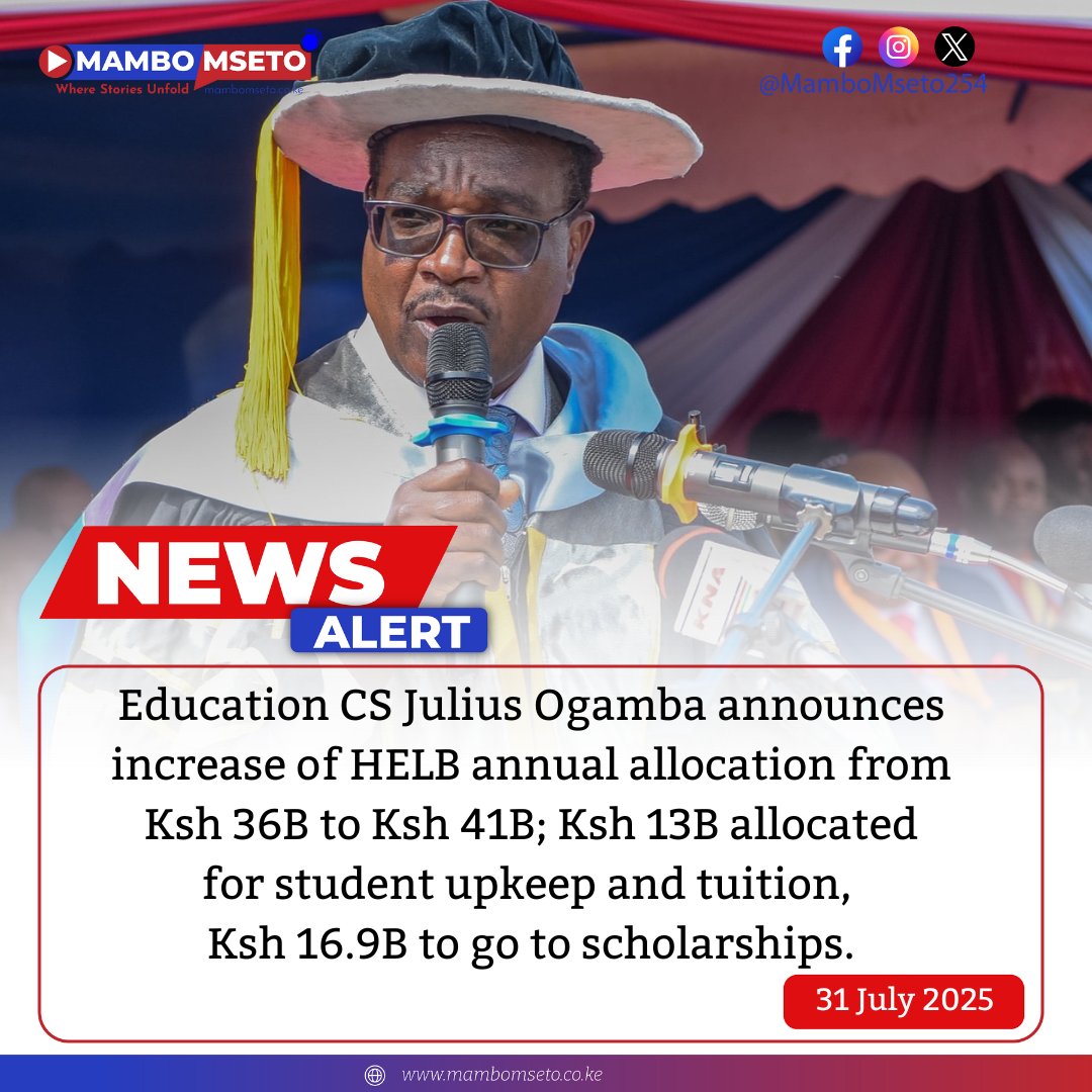 Education CS Julius Migambo Ogamba announces increase of HELB annual allocation.