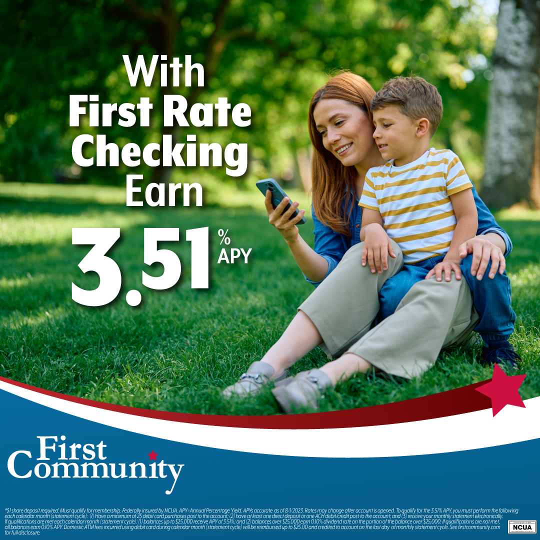 Take advantage of a checking account that works with your lifestyle. First Rate Checking pays up to 3.51% APY on balances up to $25,000. With no monthly service fees, you’ll enjoy the convenience of everyday banking with the bonus of higher earnings. qr2.mobi/FCFirstRate