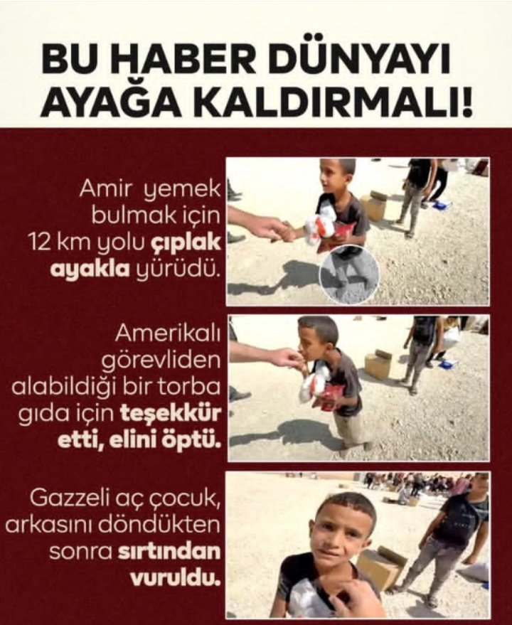 12 kilometreyi yalın ayak yürüyen Amir ; yemek kaşığı ABD'li askerin  elini öptü, teşekkür etti . Yemek bulma sevinci ile Arkasını dönen amir, İsrail askerinin kurşunlarını sırtında hissetti...

#amir
#GazzeAçlıktanÖlüyor 
#WakeupMuslim