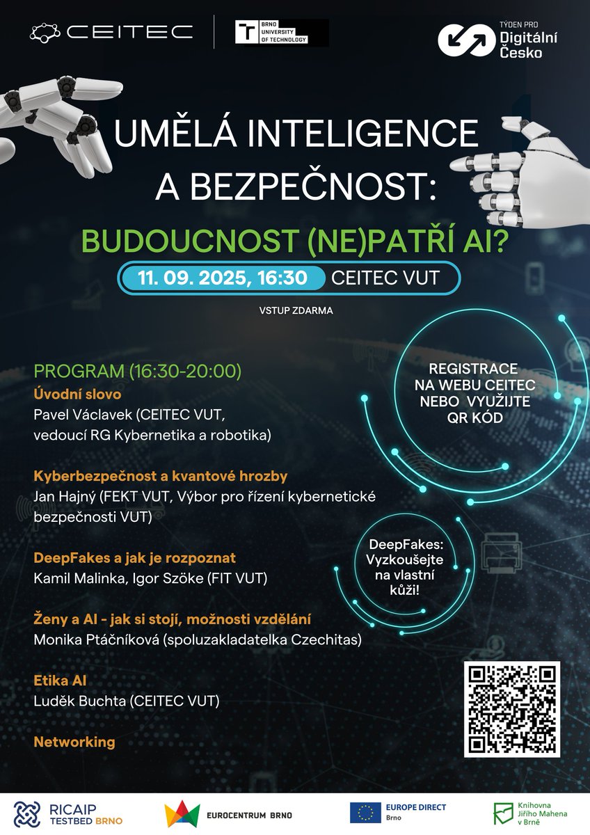 💡11. 9. pořádáme společně s Eurocentrum Brno a CEITEC v rámci Týdne pro digitální Česko konferenci na téma Umělá inteligence a bezpečnost na <a href="/CEITEC_Brno/">CEITEC</a>  
Vstup zdarma, registrace do 5.9. 👉 1url.cz/DJFiK