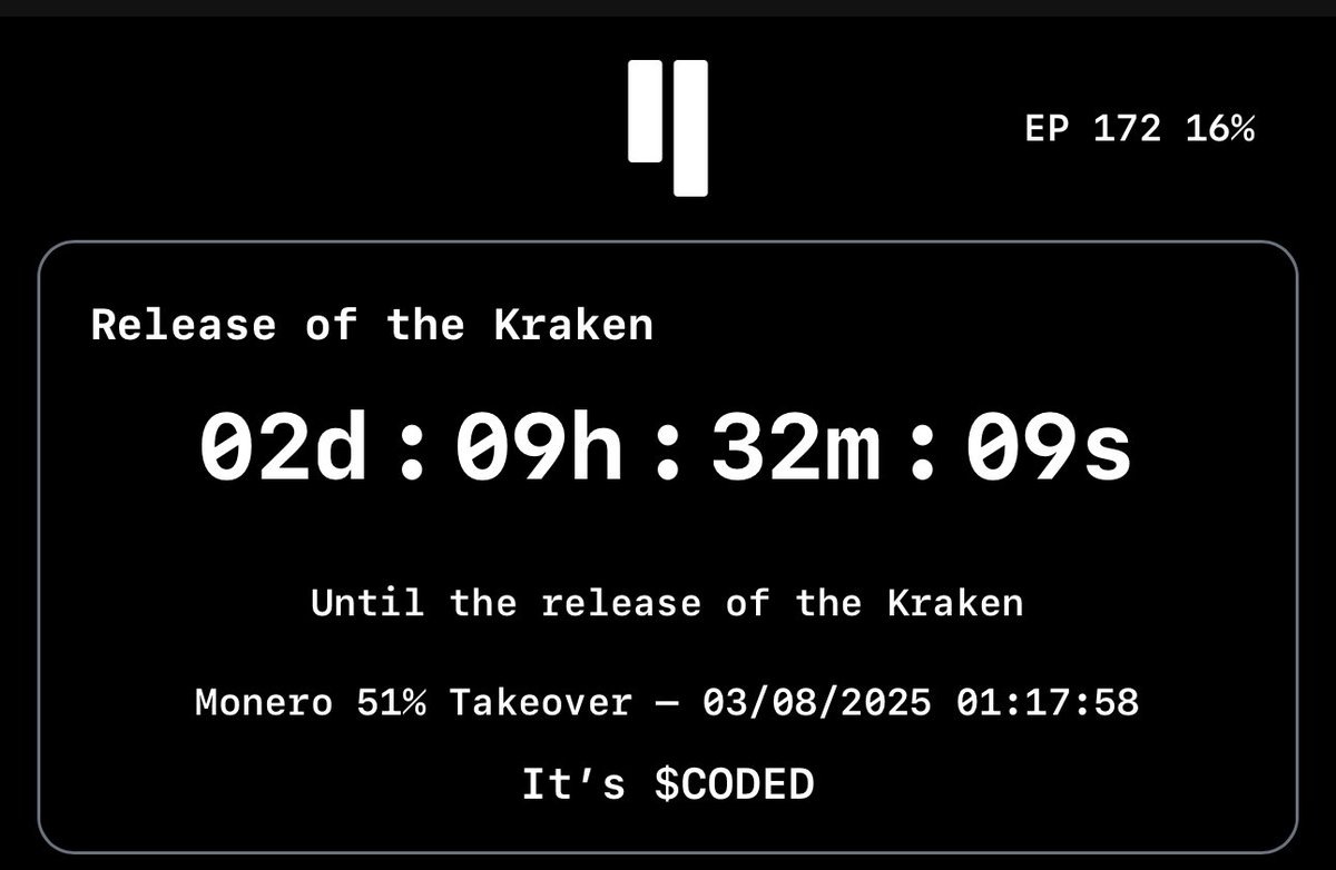 🧨 THE KRAKEN IS COMING 🧨
⏳ 2 days left.
🗓 August 3, 2025 – 01:17:58 UTC
🎯 Target: Monero 51% Takeover
💥 Status: EP 172 – 16%
🔒 It’s not a game.
🧬 It’s $CODED.

🦇 While the world sleeps,
a storm brews in the shadows.
And when $qubic strikes… the crypto order will