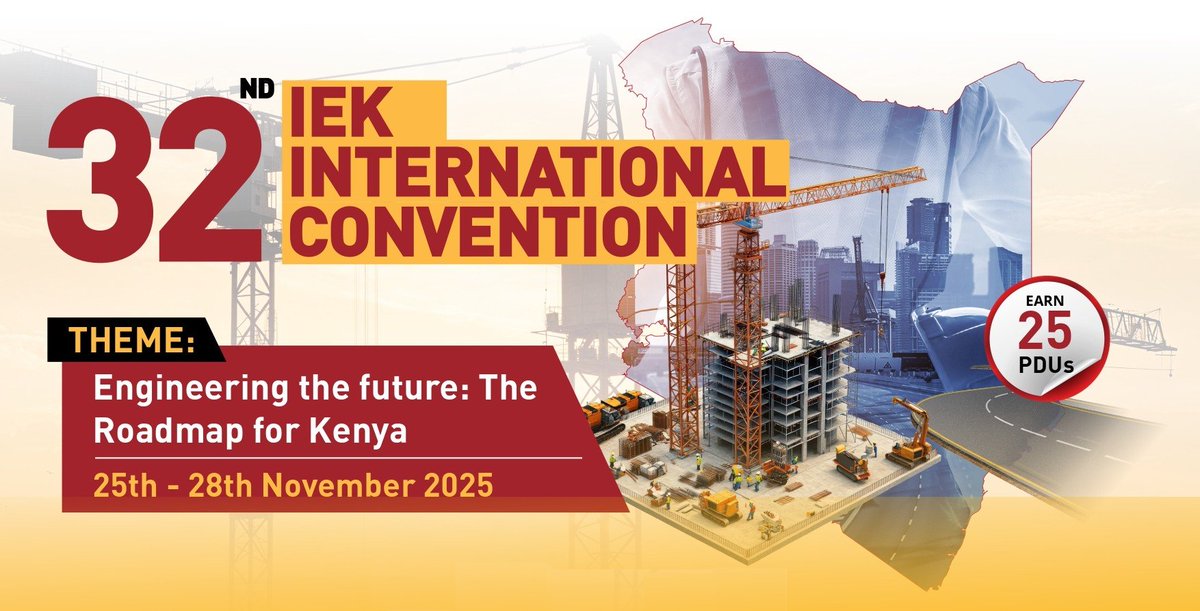 The 32nd <a href="/TheIEK/">The Institution of Engineers of Kenya</a> International Convention will be held from 25 to 28 November 2025 at PrideInn Paradise Beach Resort &amp; Spa Mombasa, Kenya, under the theme: “Engineering the Future: The Roadmap for Kenya”

More info: shorturl.at/JXgSK
Registration: shorturl.at/JV3IH