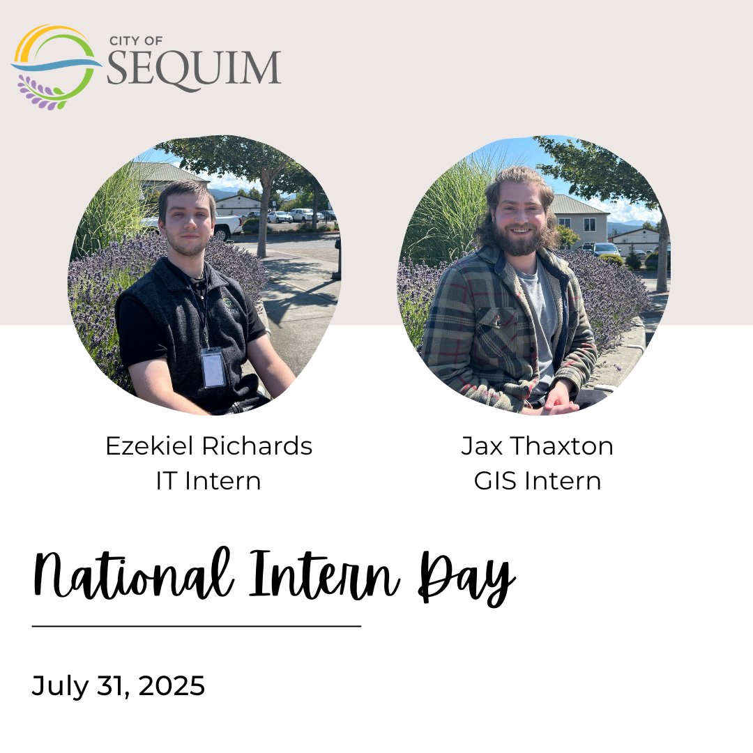 On National Intern Day, we're taking a moment to recognize the interns who have chosen to spend their summer contributing their talents to the City of #Sequim. We've appreciated your hard work and fresh perspectives. Thanks for being part of our team!