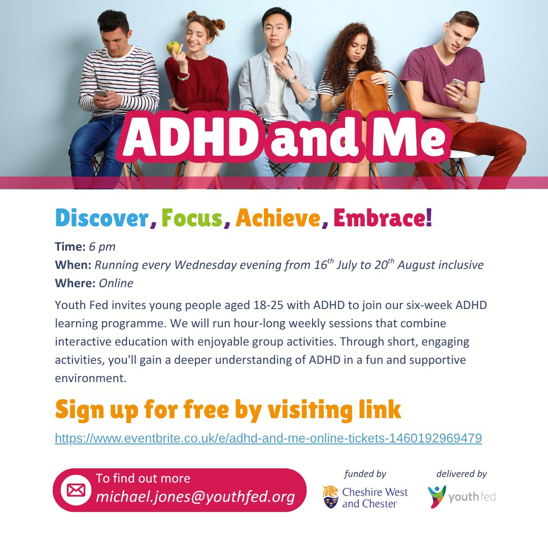 🌟 Join Youth Fed for a free 6-week online programme for young people with ADHD!

🗓 Every Wednesday, 6 PM BST. Secure your spot: 👉 eventbrite.co.uk/e/adhd-and-me-…

Special thanks to go_cheshirewest for making this programme possible