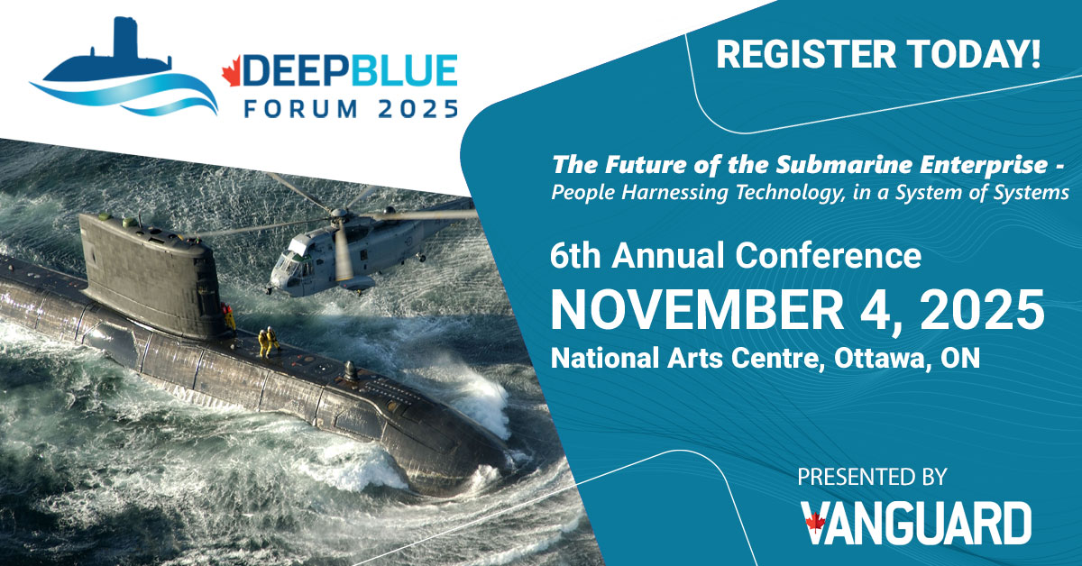 📢 Join us for Deep Blue Forum 2025! Get your super early bird tickets today!. 
Register at vanguardcanada.com/deepblue2025